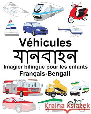 Français-Bengali Véhicules Imagier bilingue pour les enfants Carlson, Suzanne 9781717170644 Createspace Independent Publishing Platform