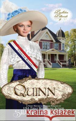 Quinn: A Sweet Historical Western Romance Shanna Hatfield 9781717173362