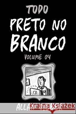 Preto no Branco - volume 4 Sieber, Allan 9781717174567