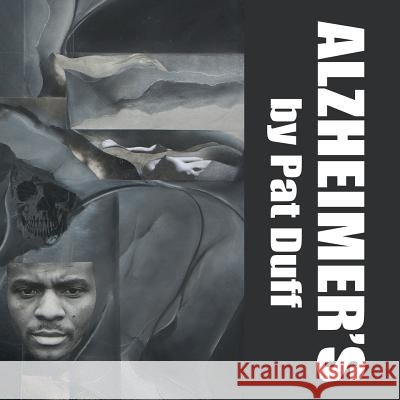 Alzheimer's Pat Duff 9781717188632