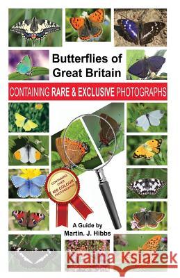 Butterflies of Great Britain Martin J. Hibbs 9781717201102 Createspace Independent Publishing Platform