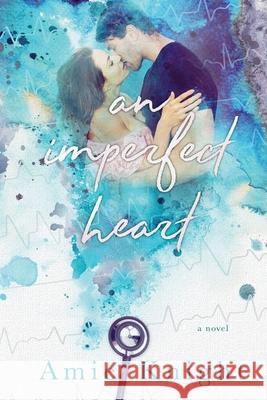 An Imperfect Heart Amie Knight 9781717209931