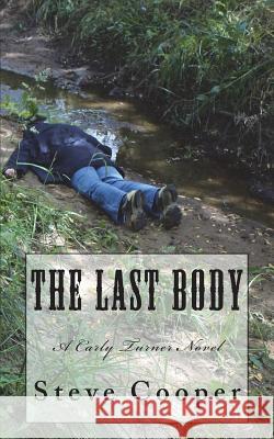 The Last Body Steve Cooper 9781717210838 Createspace Independent Publishing Platform