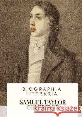 Biographia Literaria Samuel Taylor Coleridge 9781717213587