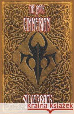The Book of Cimmerian Silverback 9781717213631