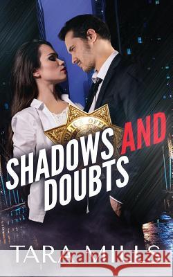 Shadows and Doubts Tara Mills 9781717220523