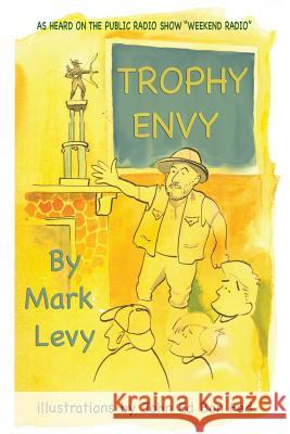 Trophy Envy (As Heard on the Public Radio Show 