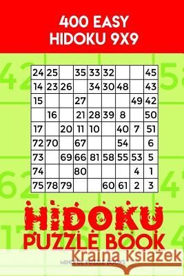 Hidoku Puzzle Book 2: 400 Easy Hidoku 9x9 Mindful Puzzle Books 9781717240262