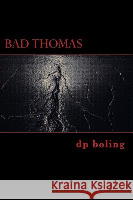 Bad Thomas Dp Boling 9781717241733