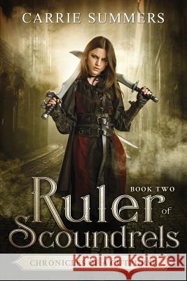Ruler of Scoundrels Carrie Summers 9781717242839