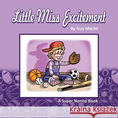 Little Miss Excitement: Inspired By Erika Arvis, Tom 9781717243508 Createspace Independent Publishing Platform