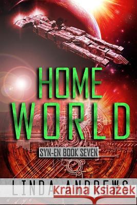 Syn-En: Home World Linda Andrews 9781717246134 Createspace Independent Publishing Platform