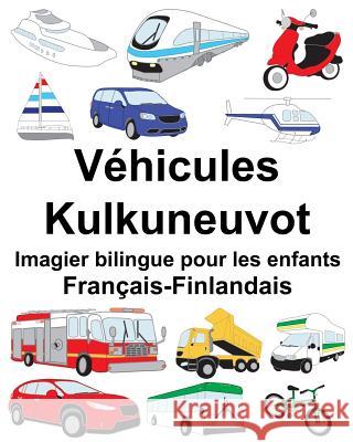 Français-Finlandais Véhicules/Kulkuneuvot Imagier bilingue pour les enfants Carlson, Suzanne 9781717262813 Createspace Independent Publishing Platform