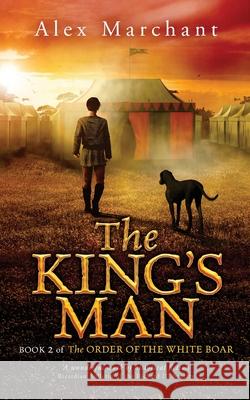 The King's Man Alex Marchant 9781717276193