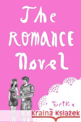 The Romance Novel Erika Ramson 9781717294630