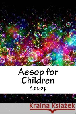 Aesop for Children Aesop 9781717299420