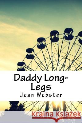 Daddy Long-Legs Jean Webster 9781717300218