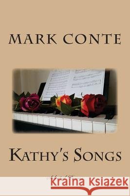 Kathy's Songs Mr Mark R. Conte 9781717315861