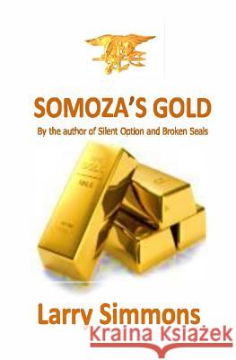 Somoza's Gold Larry Simmons 9781717316608