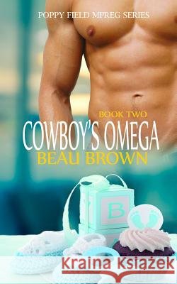 Cowboy's Omega Beau Brown 9781717328359