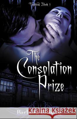 The Consolation Prize Barbara Elsborg 9781717332752