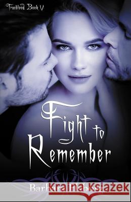 Fight to Remember Barbara Elsborg 9781717334022