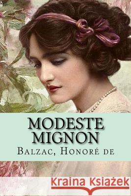 Modeste Mignon Balzac Honor 9781717342010