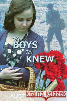 The Boys We Knew Austin Gisriel 9781717353122 Createspace Independent Publishing Platform