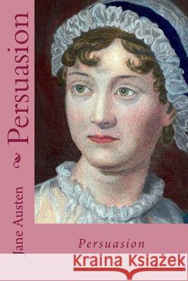Persuasion Jane Austen 9781717354129