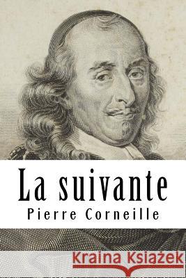 La suivante Corneille, Pierre 9781717360359