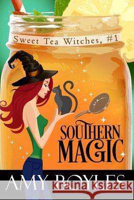 Southern Magic Amy Boyles 9781717375377