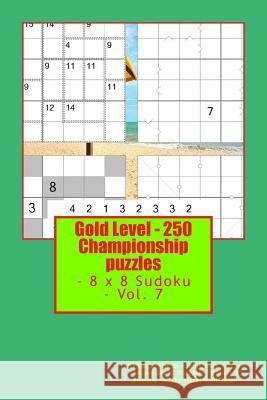 Gold Level - 250 Championship Puzzles - 8 X 8 Sudoku - Vol. 7: 50 Killer Anti-Knight + 50 Hikaku X Diagonal + 50 Even-Odd X Diagonal + 50 Points X Dia Andrii Pitenko 9781717378064 Createspace Independent Publishing Platform