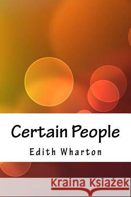 Certain People Edith Wharton 9781717393852