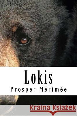 Lokis: Le manuscrit du professeur Wittembach Merimee, Prosper 9781717399496