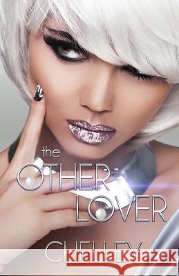 The Other Lover: A Novella Chelley 9781717400819 Createspace Independent Publishing Platform