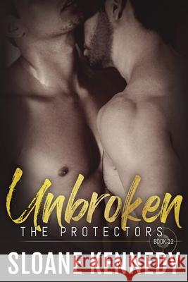 Unbroken Sloane Kennedy 9781717422965 Createspace Independent Publishing Platform