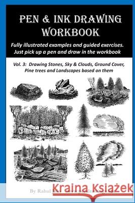Pen & Ink Drawing Workbook vol 3: Learn to Draw Pleasing Pen & Ink Landscapes Jain, Rahul 9781717430069