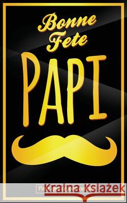 Bonne Fete Papi: Jaune (moustache) - Carte (fete des grands-peres) mini livre d'or 
