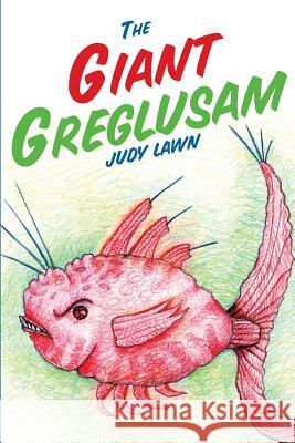 The Giant Greglusam Judy Lawn Gabrielle Schollum 9781717439697