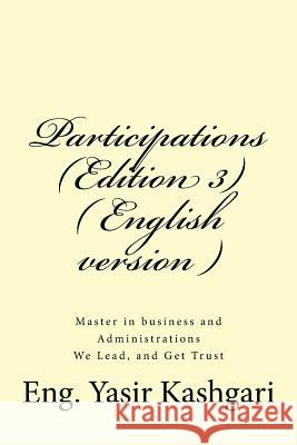 Participations ( Edition 3 ) ( English version ): Participations Kashgari, Eng Yasir I. 9781717439963