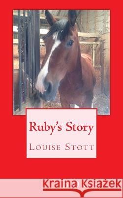 Ruby's story.: The pony cubes collection Stott, Louise 9781717460806 Createspace Independent Publishing Platform