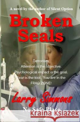 Broken Seals: No Safe Place Larry Simmons 9781717469175