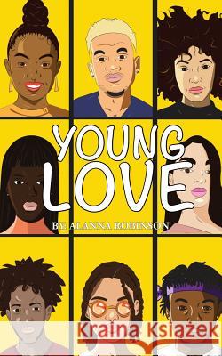 Young Love Alanna Robinson 9781717470379 Createspace Independent Publishing Platform