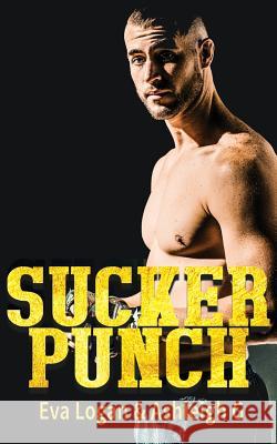 Sucker Punch Ashleigh G Eva Logan 9781717473868 Createspace Independent Publishing Platform
