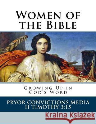 Women of the Bible Heather Pryor 9781717473912