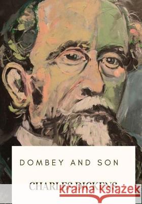 Dombey and Son Charles Dickens 9781717475541