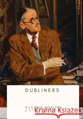 Dubliners James Joyce 9781717476753