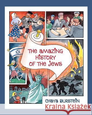 Amazing History of the Jews Chaya Burstein 9781717479570 Createspace Independent Publishing Platform