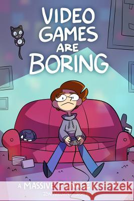 Video Games are Boring: A Massive Pwnage Collection Rivas, Josh 9781717488572 Createspace Independent Publishing Platform