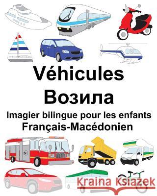 Français-Macédonien Véhicules Imagier bilingue pour les enfants Carlson, Suzanne 9781717489463 Createspace Independent Publishing Platform